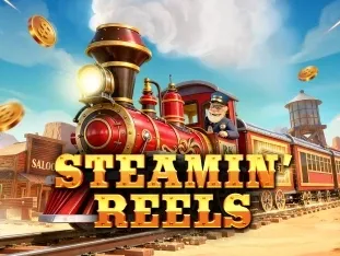 Steamin’ Reels